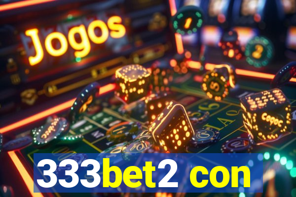 333bet2 con
